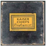 Kaiser Chiefs - Employment - Kliknutím na obrázok zatvorte